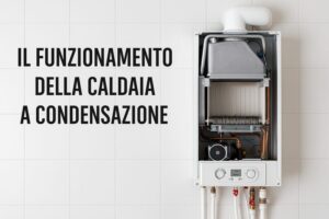 foto caldaia a condensazione e funzionamento